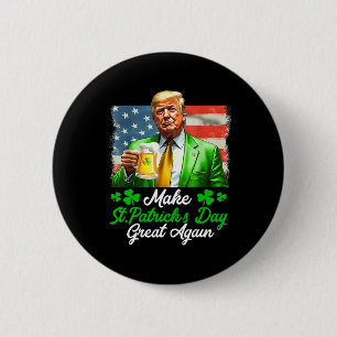 Make Saint Patrick's Day Great Again Usa Flag Funn 6 Cm Round Badge