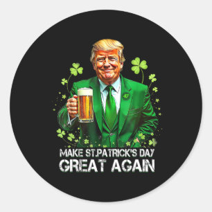 Make Saint Patrick's Day Great Again Usa Flag Funn Classic Round Sticker