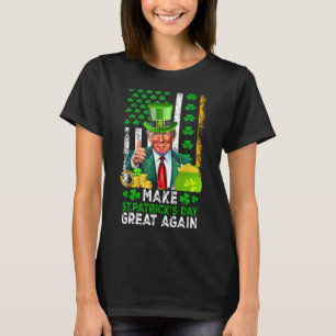 Make Saint Patrick's Day Great Again Usa Flag Funn T-Shirt