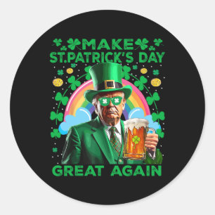 Make Saint St Patrick's Day Great Again Flag Funny Classic Round Sticker