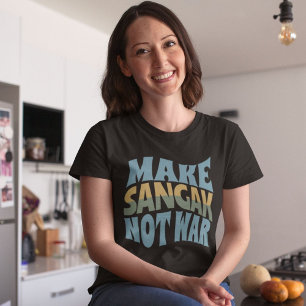 Make Sangak Not War Naan Sangak T-Shirt