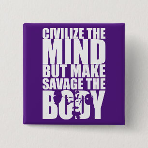Make Savage The Body, Women's Workout Motivational 15 Cm Square Badge