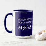 Make Science Great Again MSGA Typography Coffee Mug<br><div class="desc">Stand up for facts and reason with this bold “Make Science Great Again” coffee mug. A clever play on MAGA, this MSGA typography design is perfect for those who believe in climate change, medical research, and evidence-based policy. A protest mug is a rally statement, or just a reminder that science...</div>