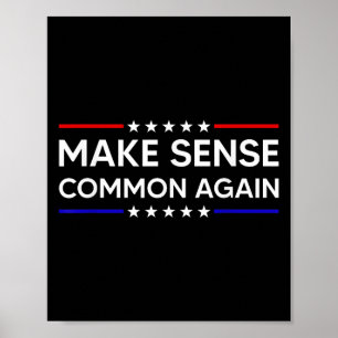 Make Sense Common Again Poster