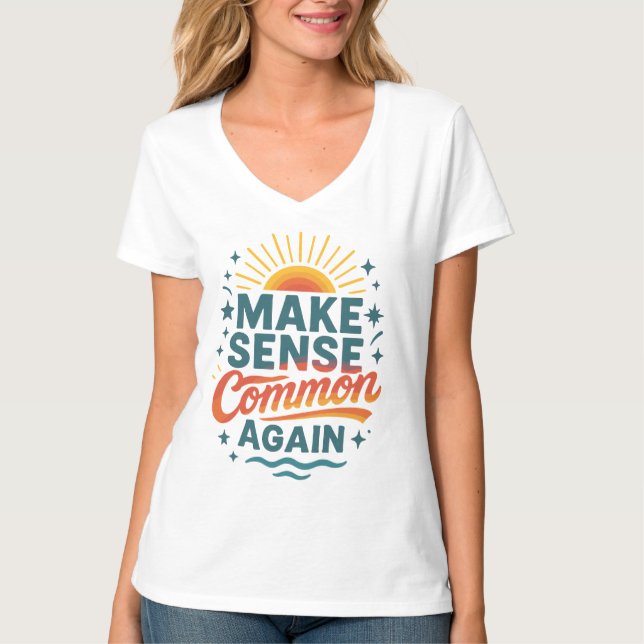 Make Sense Common Again Retro Design T-Shirt (Front)