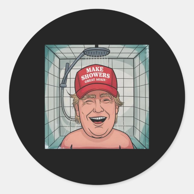 Make Showers Great Again1  Classic Round Sticker (Front)