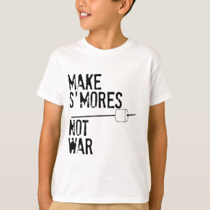 Make S'mores, Not War T-Shirt