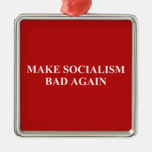 Make Socialism Bad Again Metal Tree Decoration