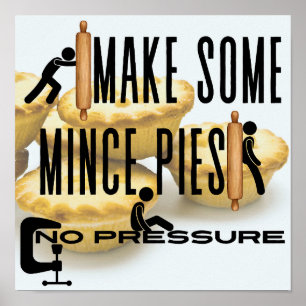 Make Some Mince Pies - NO PRESSURE Poster