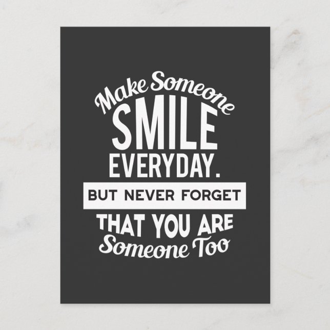 Make Someone Smile Everyday Postcard (Front)