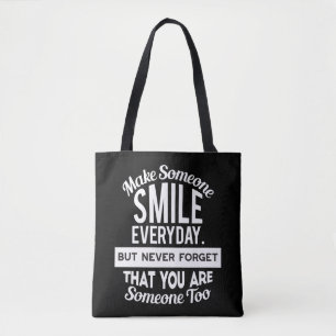 Make Someone Smile Everyday Tote Bag