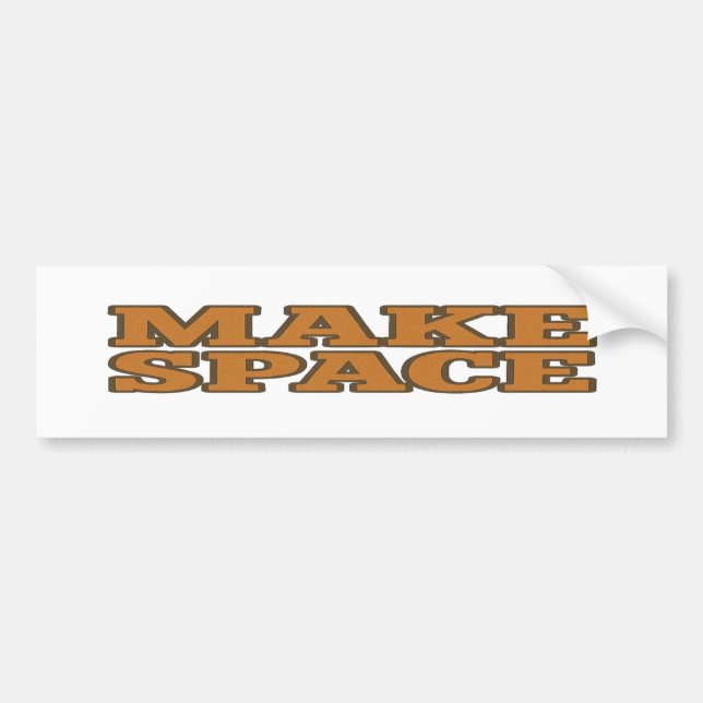Make Space Retro 70s Slab Serif Orange and Brown Bumper Sticker (Front)