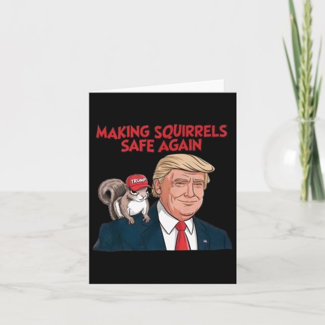 Make Squirrels Safe Again Trump 2024  Card (Front)