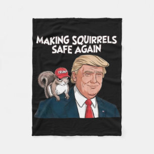 Make Squirrels Safe Again Trump 2024  Fleece Blanket