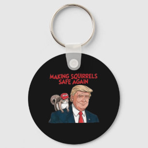 Make Squirrels Safe Again Trump 2024  Key Ring