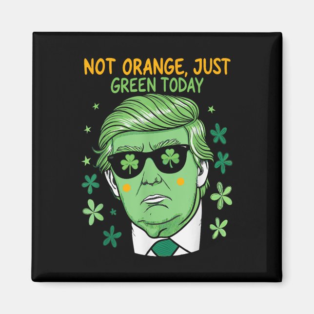 Make St. Patrick’s Day Green Again – Trump Parody  Magnet (Front)