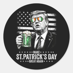 Make St Patricks Day Great Again, American Flag Classic Round Sticker