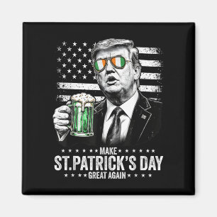 Make St Patricks Day Great Again, American Flag Magnet