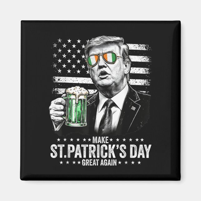 Make St Patricks Day Great Again, American Flag Magnet (Front)