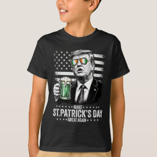 Make St Patricks Day Great Again, American Flag T-Shirt