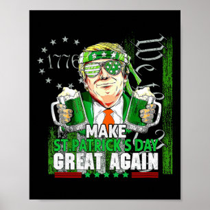 Make St Patrick's Day Great Again Flag Funny Trump Poster