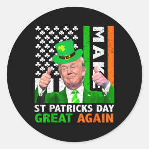 Make St Patricks Day Great Again Funny Leprechaun  Classic Round Sticker