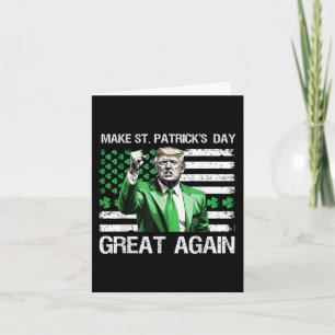 Make St Patricks Day Great Again Funny Trump  Card