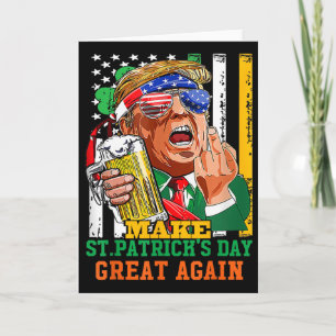 Make St Patricks Day Great Again Funny Trump Card