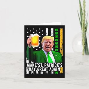 Make St Patricks Day Great Again Funny Trump  Card