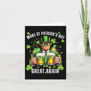 Make St Patrick's Day Great Again Funny Trump Card