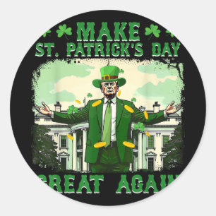 Make St. Patricks Day Great Again Funny Trump Classic Round Sticker