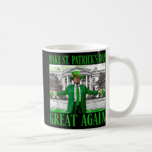 Make St. Patricks Day Great Again Funny Trump Coffee Mug