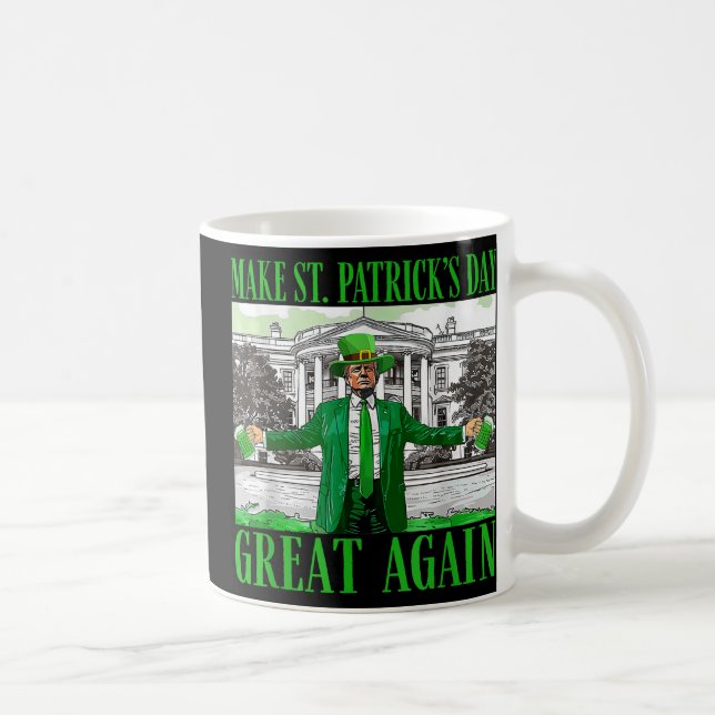 Make St. Patricks Day Great Again Funny Trump Coffee Mug (Right)