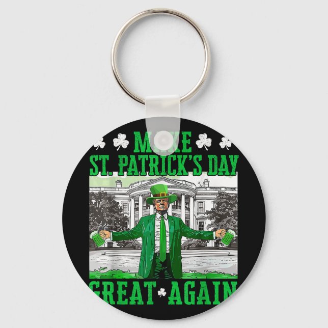 Make St. Patricks Day Great Again Funny Trump Key Ring (Front)
