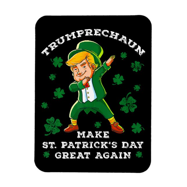 Make St Patrick's Day Great Again Funny Trump Magnet (Vertical)