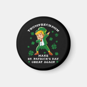 Make St Patrick's Day Great Again Funny Trump Magnet