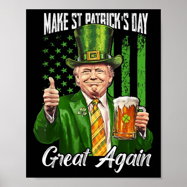 Make St Patricks Day Great Again Funny Trump Men Poster (Front)