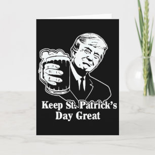 Make St Patricks Day Great Again Funny Trump Men W Card