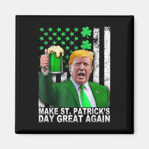 Make St Patricks Day Great Again Funny Trump Men W Magnet