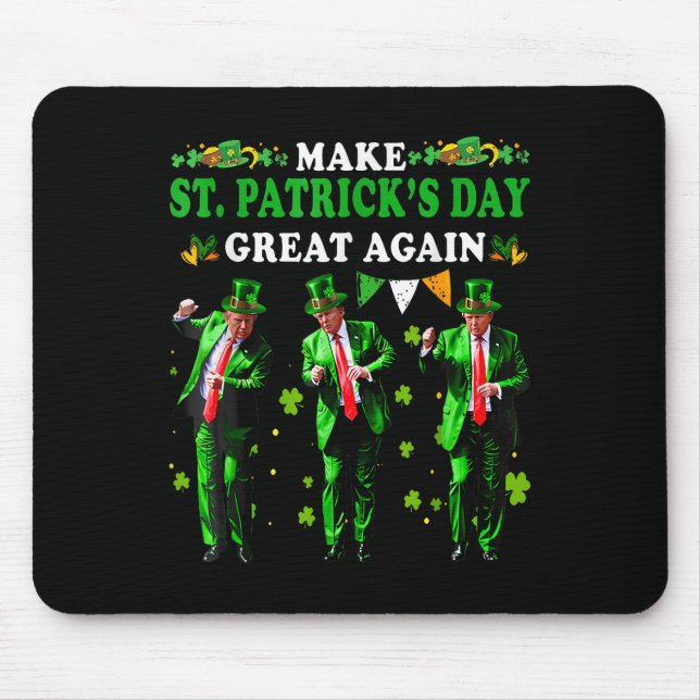 Make St Patricks Day Great Again Funny Trump Men W Mouse Pad (Front)