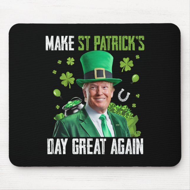 Make St Patricks Day Great Again Funny Trump Men W Mouse Pad (Front)