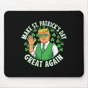 Make St Patricks Day Great Again Funny Trump Men W Mouse Pad