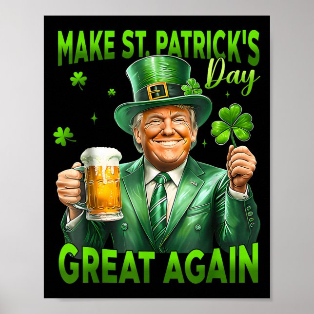 Make St Patricks Day Great Again Funny Trump Men W Poster (Front)