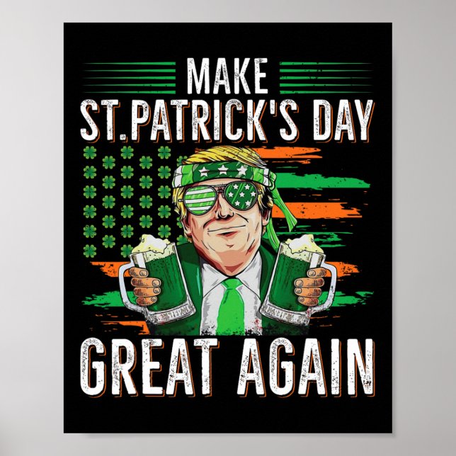 Make St Patricks Day Great Again Funny Trump Men W Poster (Front)