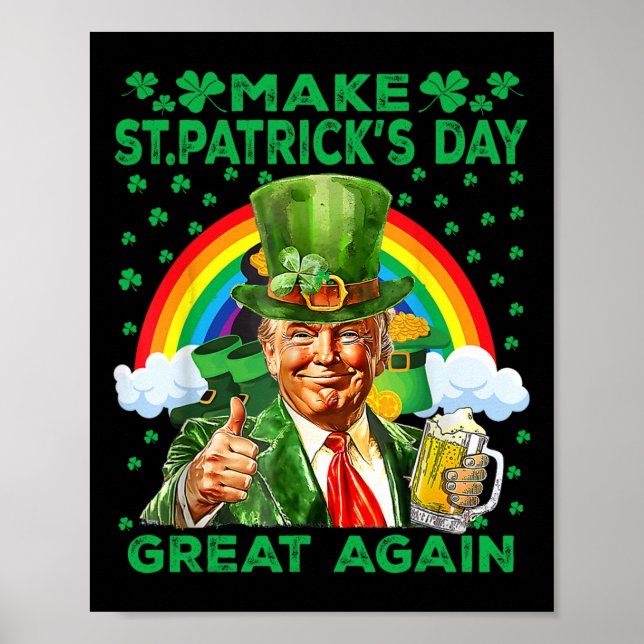 Make St Patricks Day Great Again Funny Trump Men W Poster (Front)