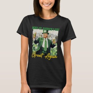 Make St Patricks Day Great Again Funny Trump Men W T-Shirt