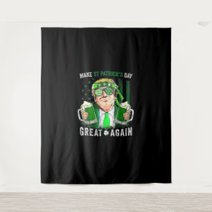 Make St Patricks Day Great Again Funny Trump Men W Tapestry