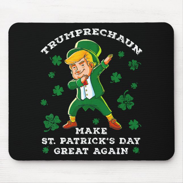 Make St Patrick's Day Great Again Funny Trump Mouse Pad (Front)