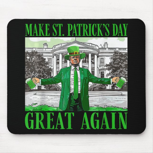 Make St. Patricks Day Great Again Funny Trump Mouse Pad (Front)