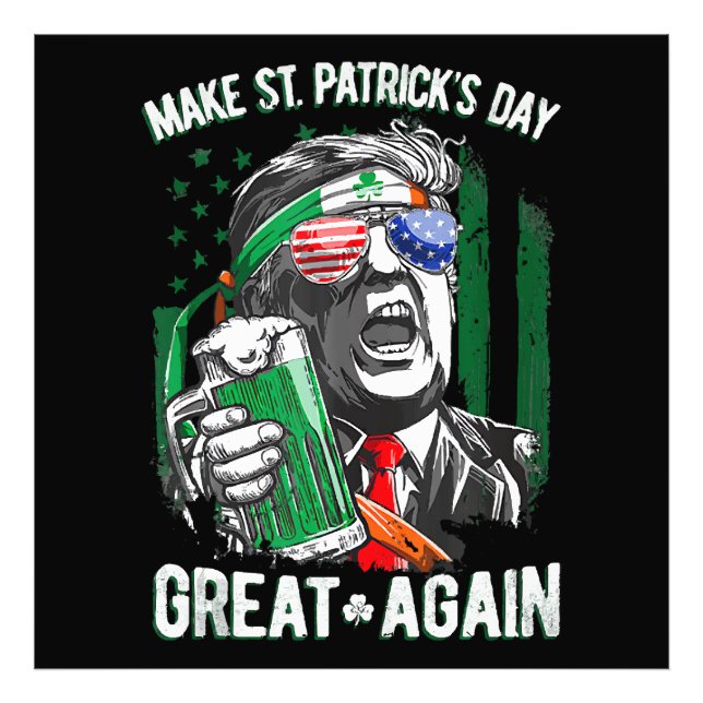 Make St Patrick's Day Great Again Funny Trump Photo Print (Front)